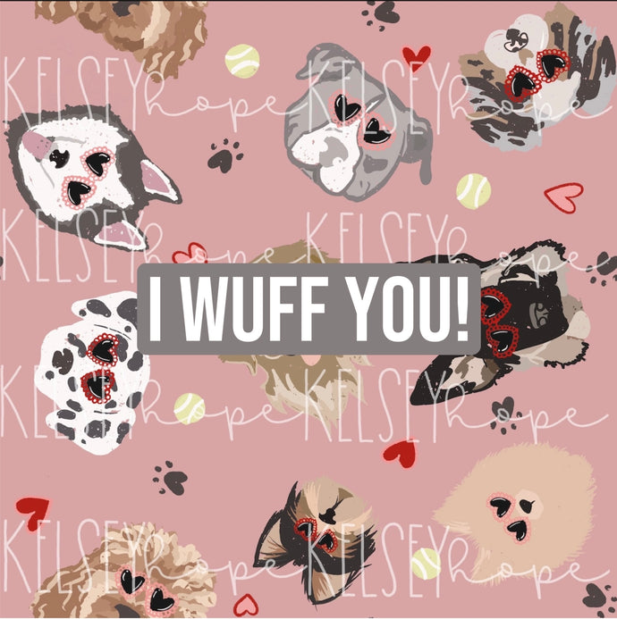 I Wuff You!