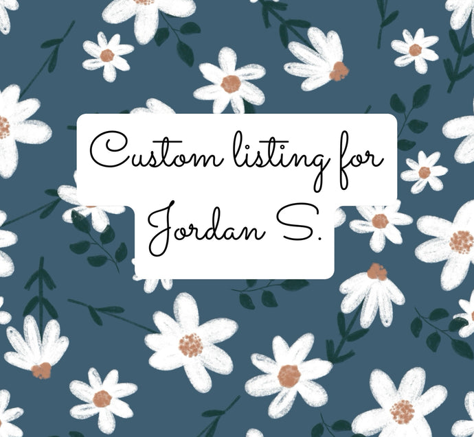 Custom Listing For Jordan S.